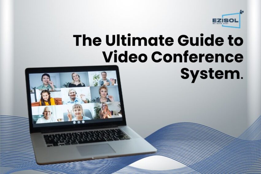 The Ultimate Guide to Video Conference System