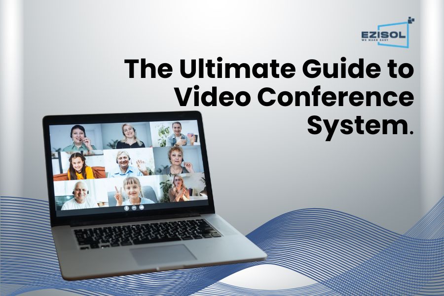 The Ultimate Guide to Video Conference System